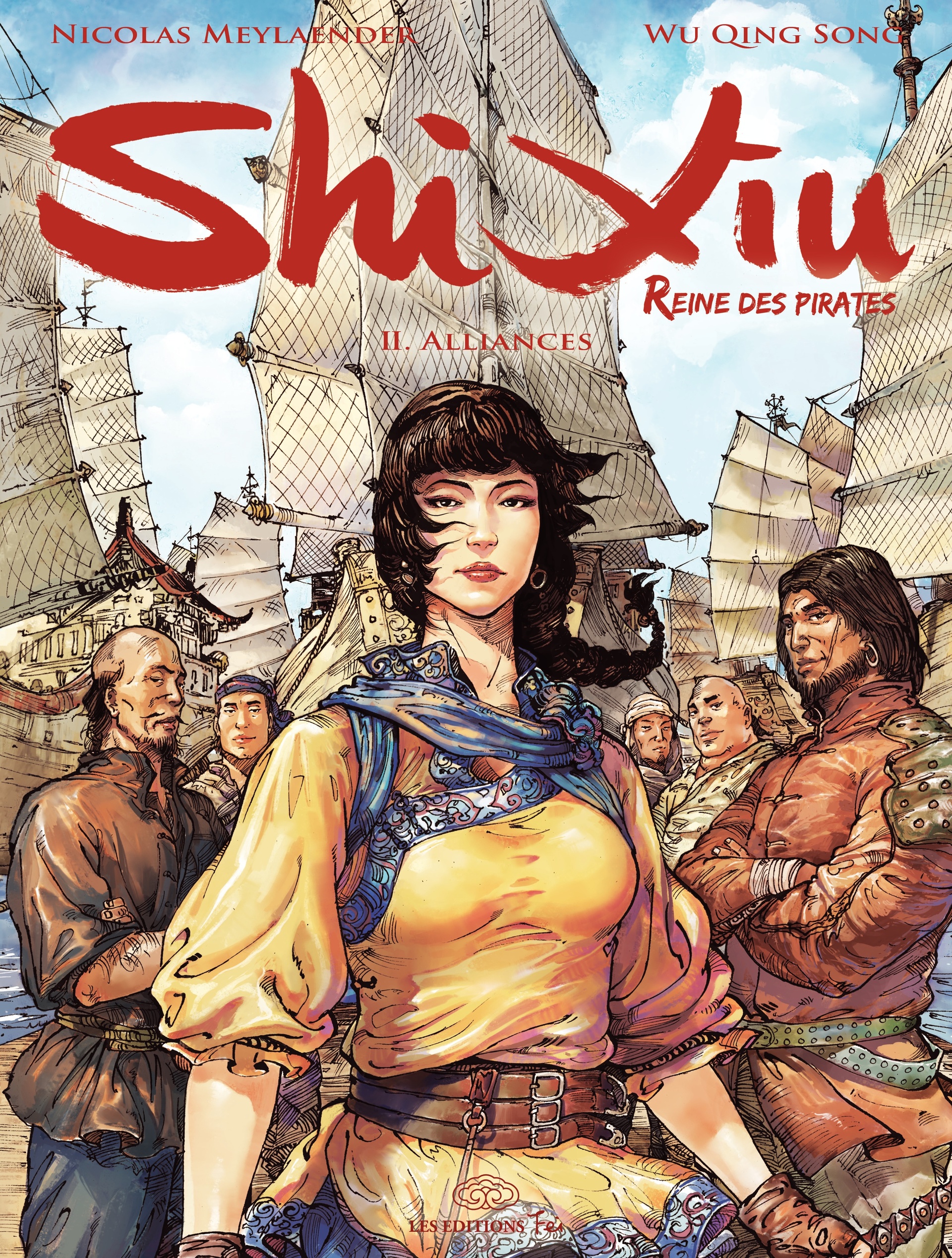 Shi Xiu, Reine des Pirates - T02 - Alliances